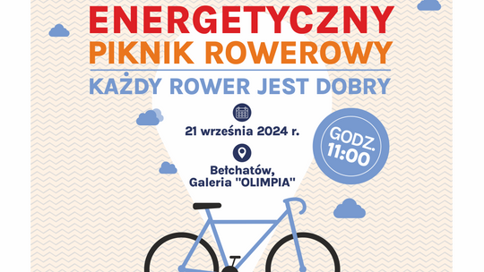 ENERGETYCZNY PIKNIK ROWEROWY – KAŻDY ROWER JEST DOBRY 2024