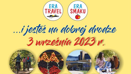 „ERA Travel, ERA Smaku … i jesteś na dobrej drodze”  czyli recepta na długie i zdrowe życie. (Zaproszenie)