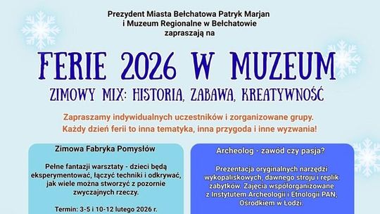 Ferie w muzeum? Czemu nie! Zimowy MIX atrakcji dla dzieci w Bełchatowie