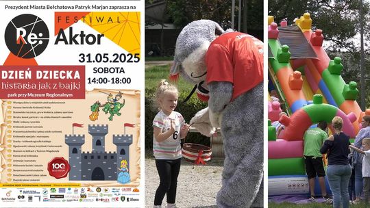 Festiwal Re:Aktor - bajkowy Dzień Dziecka w Bełchatowie