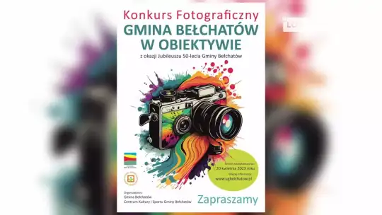Gmina Bełchatów ogłasza konkurs fotograficzny na 50-lece gminy