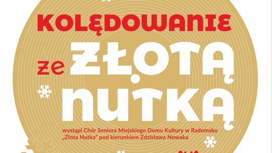 Kolędowanie ze Złotą Nutką