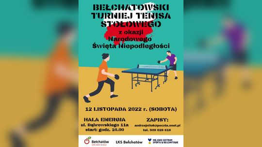 Odzyskanie Niepodległości w Bełchatowie można uczcić na sportowo np. w Turnieju Tenisa Stołowego