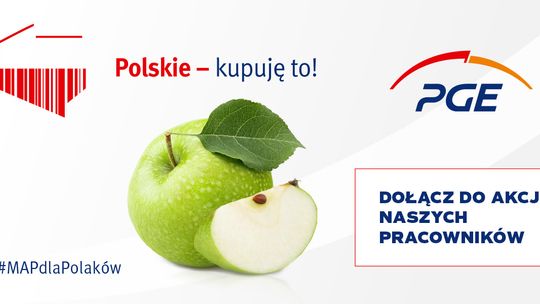  „Polskie – kupuję to!" - akcja pracowników grupy PGE