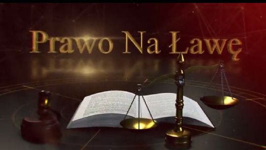 "Prawo na Ławę" odc. 11 - Ochrona dóbr osobistych