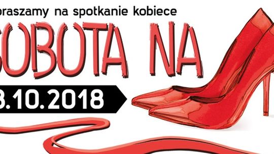 Przyjdź na „Sobotę na szpilkach” i wygraj wycieczkę!