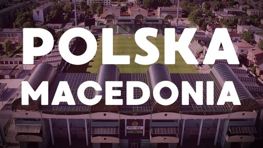 Reprezentacja Polski znów na bełchatowskim stadionie