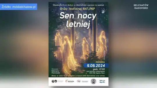 Spektakl grupy teatralnej BAT-PKP pt. „Sen nocy letniej”