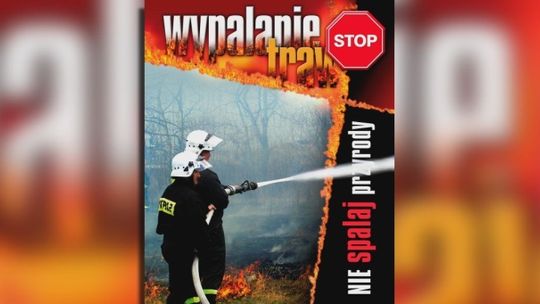 Stop wypalaniu traw! 