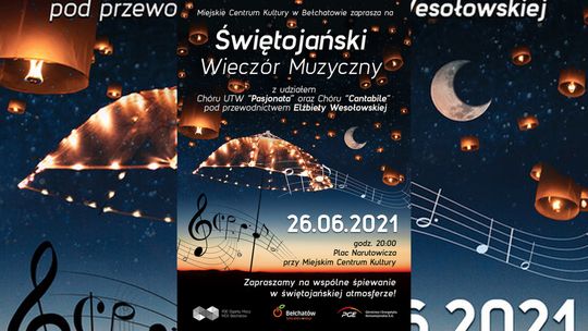 Świętojański Wieczór Muzyczny. Bełchatów będzie śpiewał i dobrze się bawił