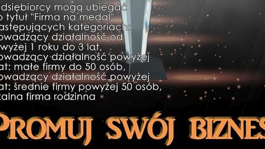 Trwają zgłoszenia do „Firmy na medal”