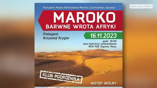 W MCK w Bełchatowie Klub Podróżnika - „Maroko: Barwne wrota Afryki”