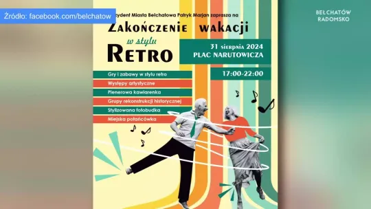 „Zakończenie wakacji w stylu retro” - miejska potańcówka