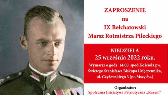 Zaproszenie na IX Bełchatowski Marsz Rotmistrza Pileckiego