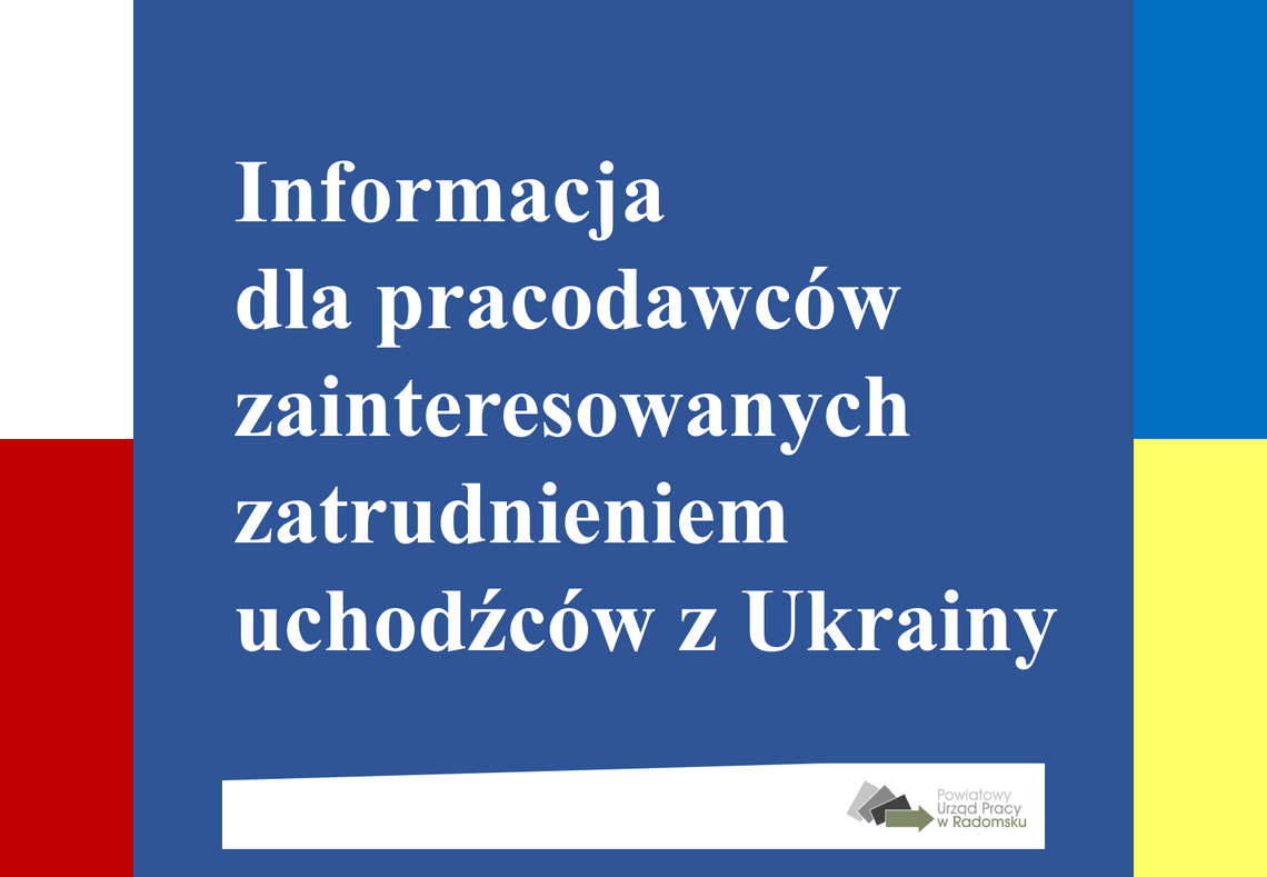 Informacja dla pracodawców gotowych zatrudnić uchodźców z Ukrainy