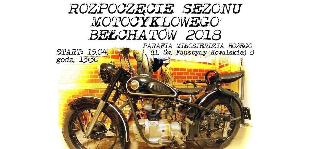 Rozpoczęcie sezonu motocyklowego w Bełchatowie