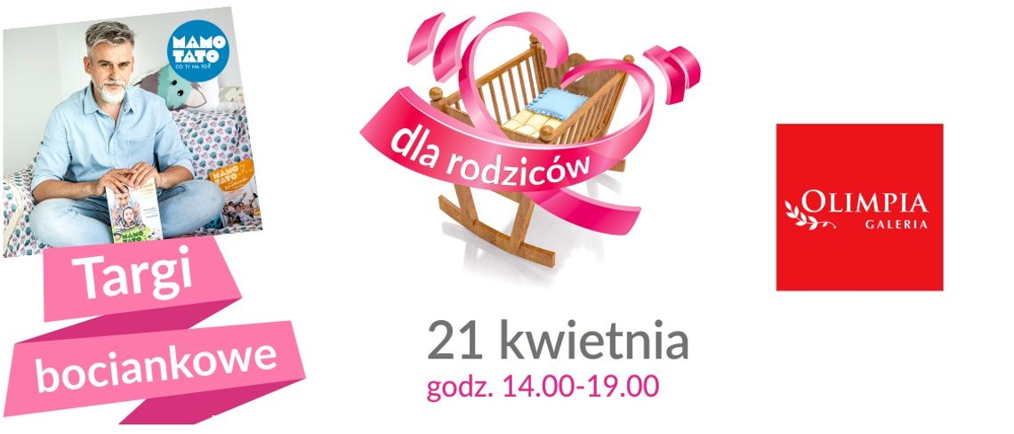 Targi dla przyszłych i obecnych rodziców w galerii Olimpia!