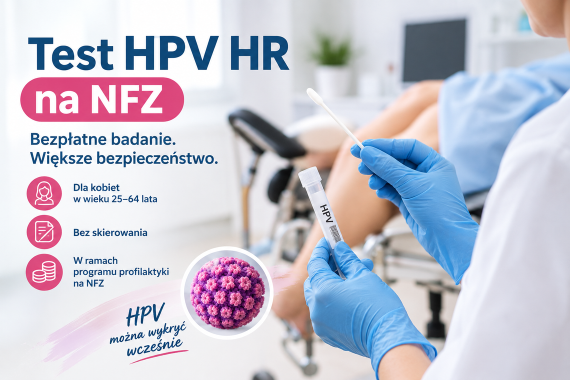 Test HPV HR na NFZ. Sprawdź, kto może skorzystać z badania i gdzie je wykonać