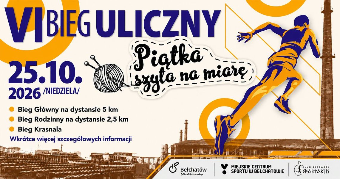 Trwają zapisy na „Piątkę szytą na miarę”. Biegacze po raz szósty ruszą ulicami Bełchatowa