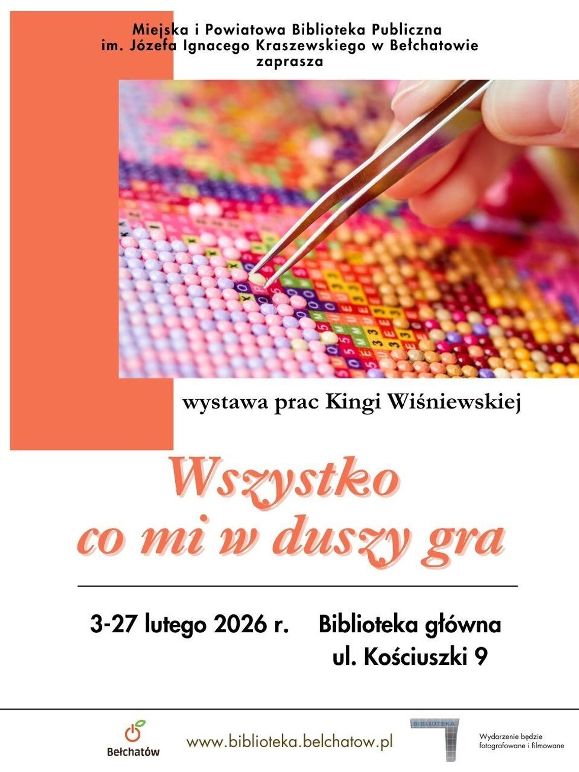 „Wszystko, co mi w duszy gra” – wystawa pełna barw i precyzji w bełchatowskiej bibliotece „Wszystko, co mi w duszy gra” – wystawa pełna barw i precyzji w bełchatowskiej bibliotece
