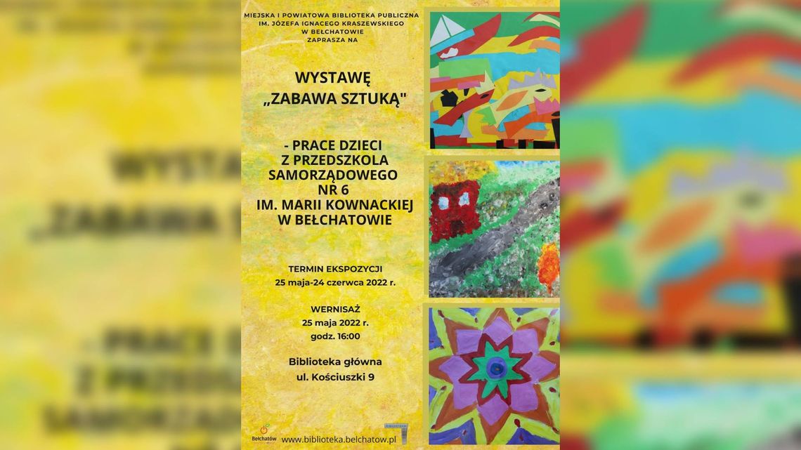 „Zabawa sztuką” - wystawa autorstwa z dzieci z Przedszkola Samorządowego nr 6 im. Marii Kownackiej w Bełchatowie